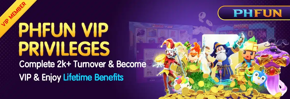 PHFUN VIP PRIVILEGES